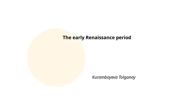 The Early Renaissance Period 1
