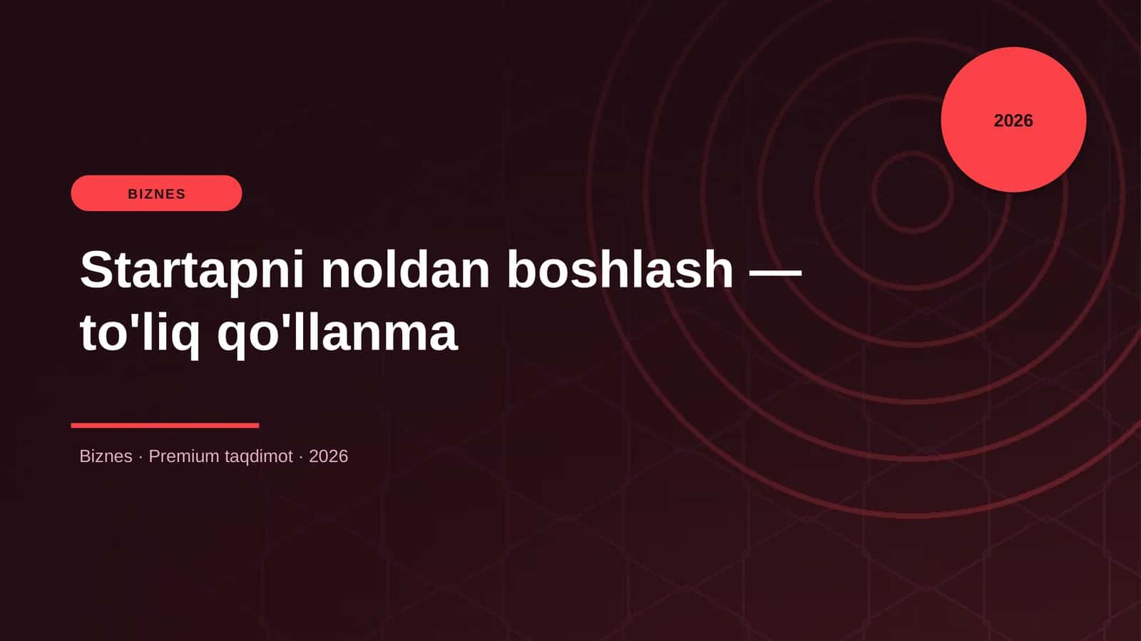 Startapni noldan boshlash — to'liq qo'llanma 1