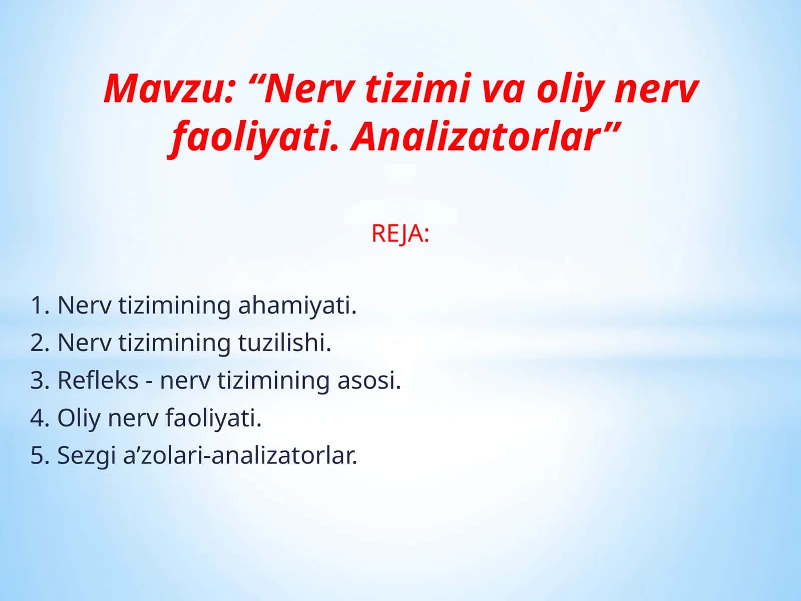 Nerv tizimi va oliy nerv faoliyati. Analizatorlar 1
