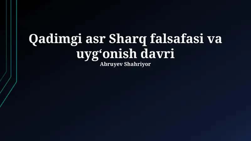 Qadimgi asr Sharq falsafasi va uygʻonish davri 1