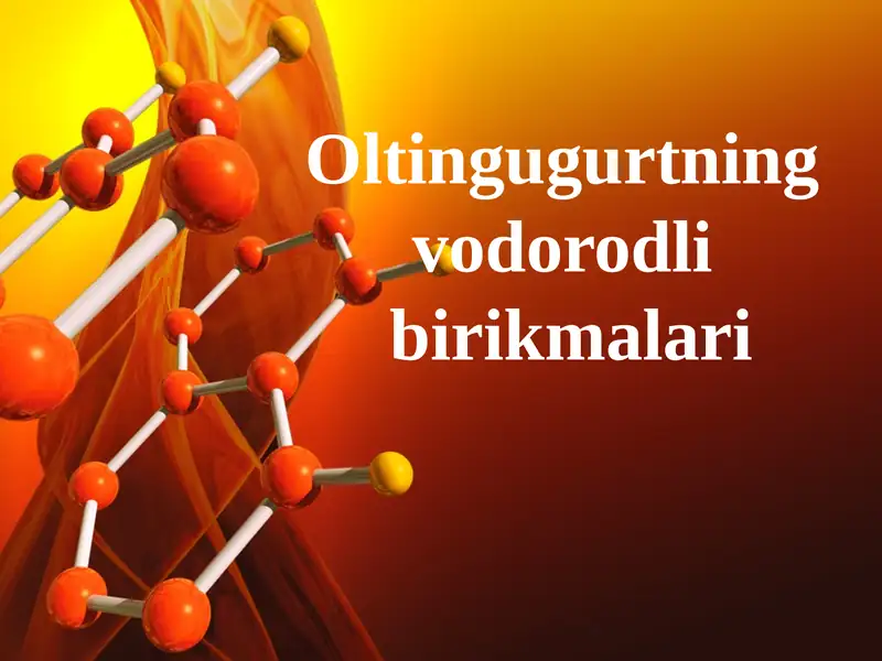 Oltingugurtning vodorodli birikmalar 1