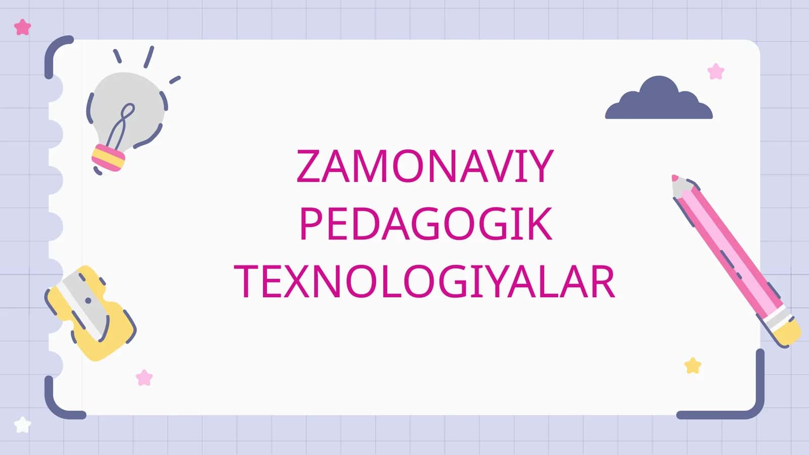 ZAMONAVIY PEDAGOGIK TEXNOLOGIYALAR 1
