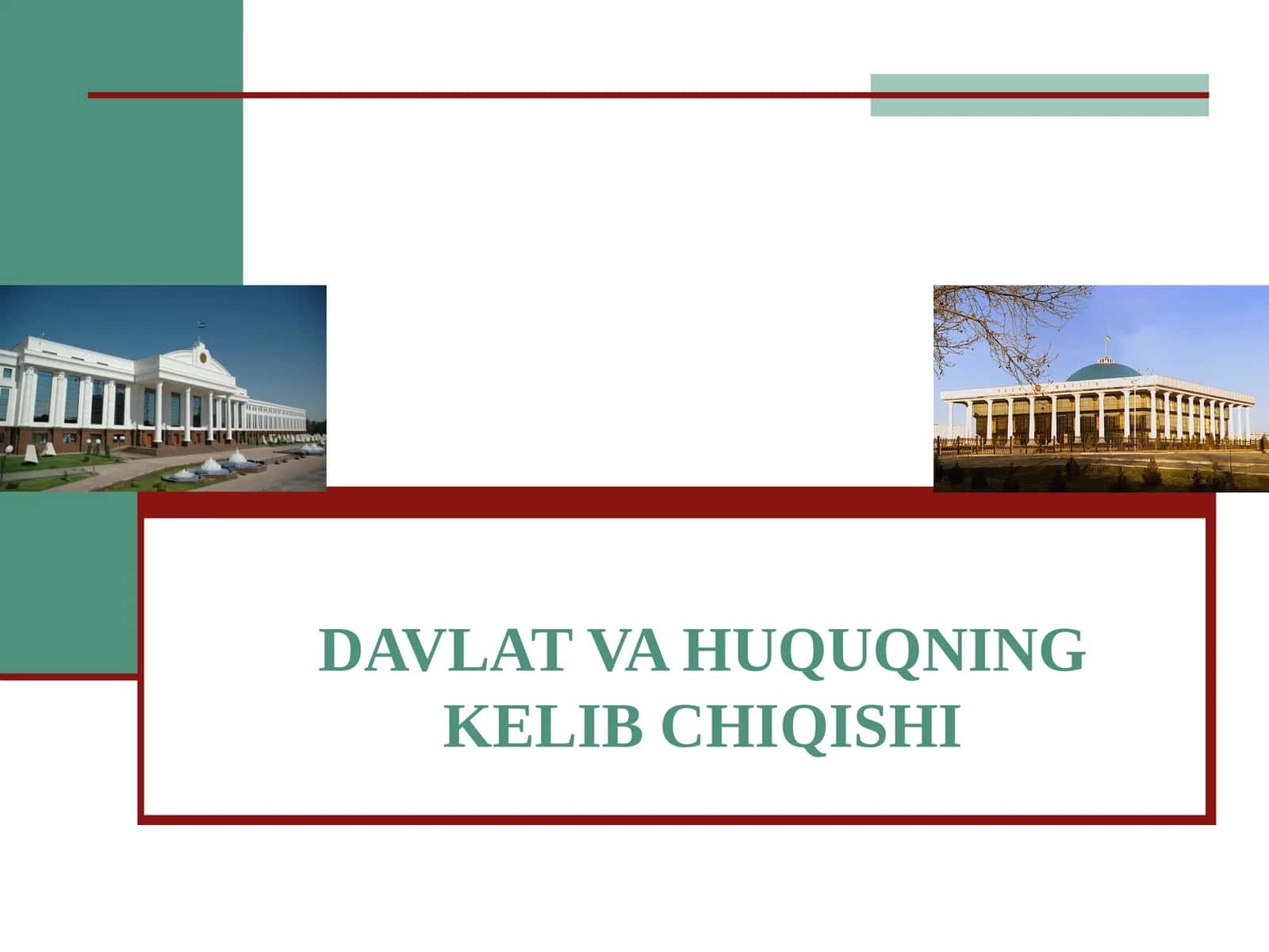 DAVLAT VA HUQUQNING KELIBChIQIShI 1