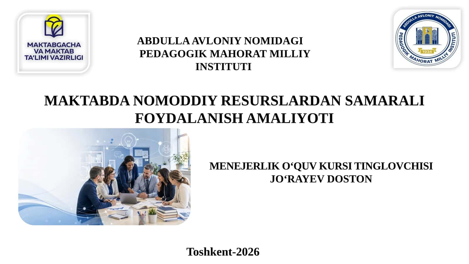 MAKTABDA NOMODDIY RESURSLARDAN SAMARALI FOYDALANISH AMALIYOTI 1