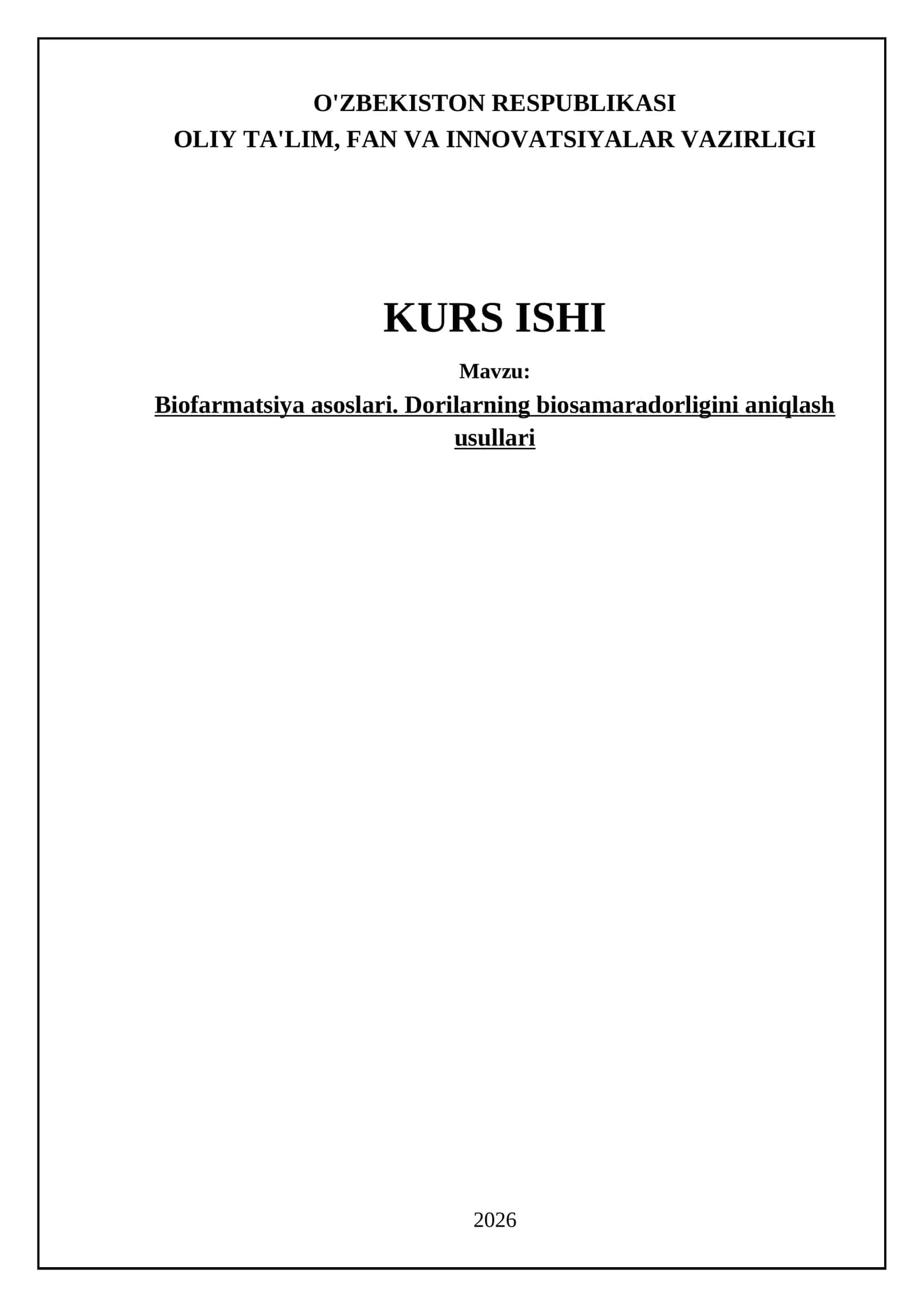 Biofarmatsiya asoslari. Dorilarning biosamaradorligini aniqlash usullari 1