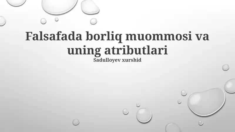 Falsafada borliq muommosi va uning atributlari 1
