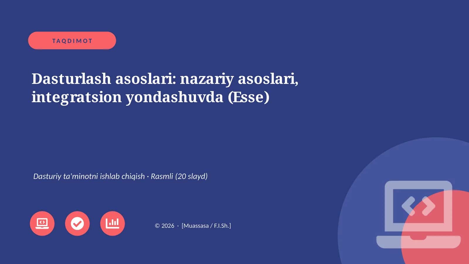 Dasturlash asoslari: nazariy asoslari, integratsion yondashuvda (Esse) 1