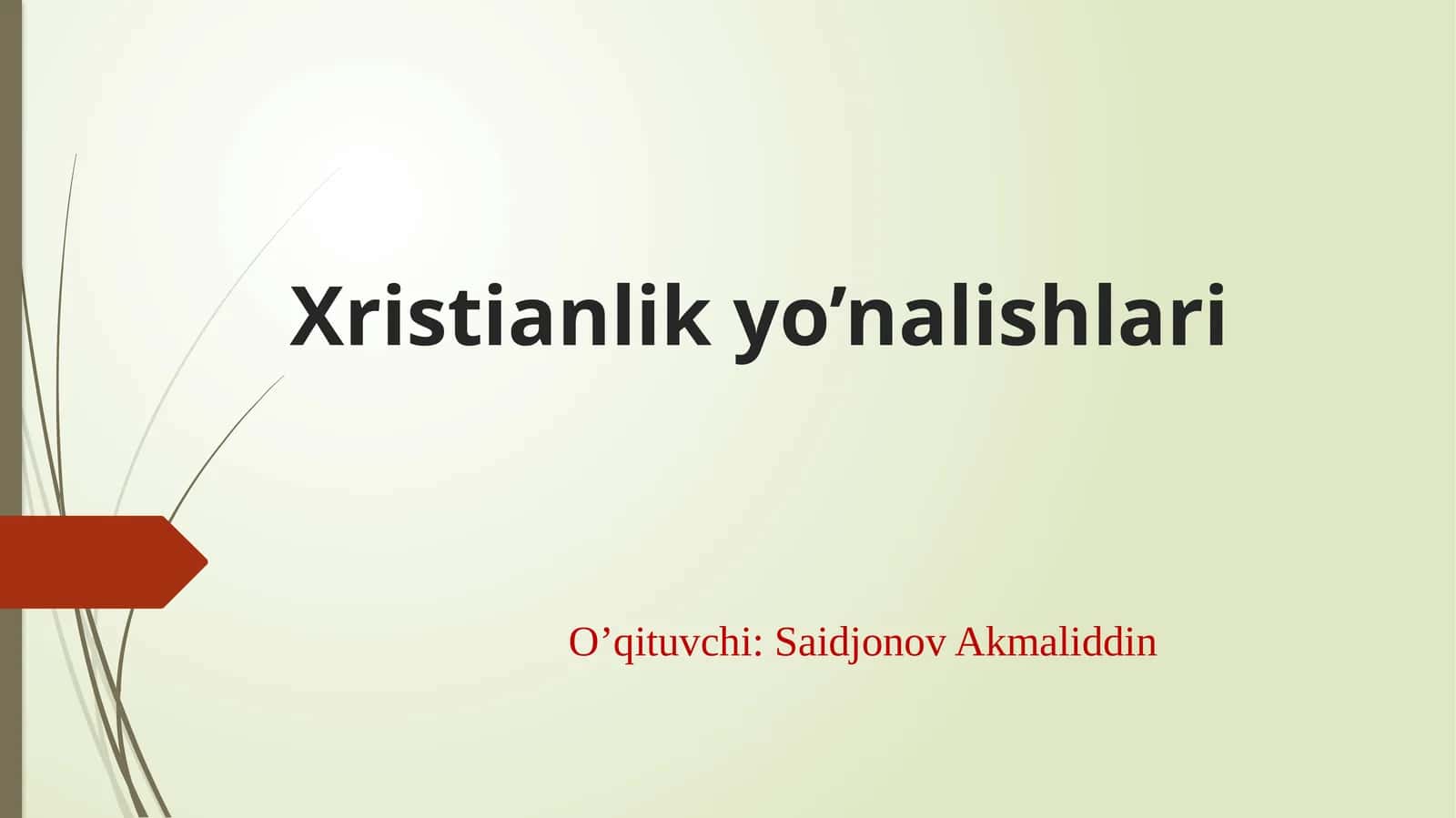Xristianlikyo’nalishlari 1