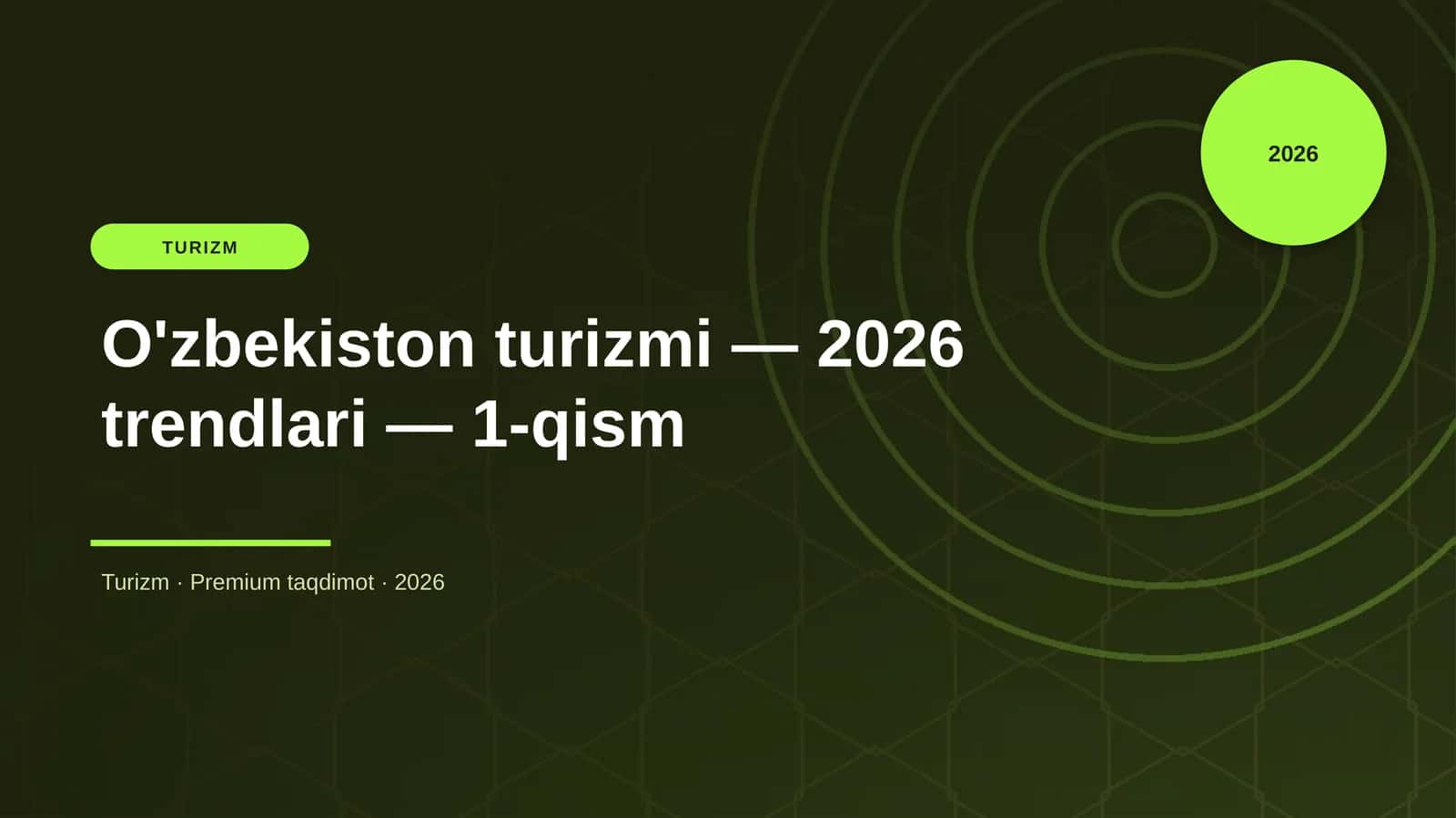 O'zbekiston turizmi — 2026 trendlari — 1-qism 1