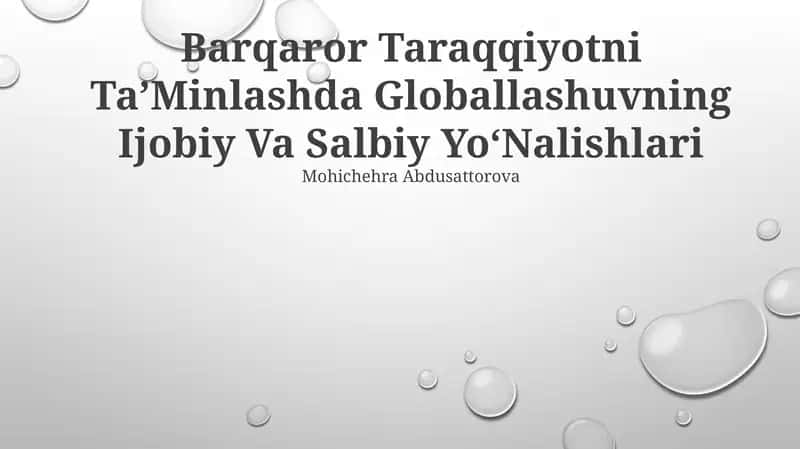 Barqaror Taraqqiyotni TaʼMinlashda Globallashuvning Ijobiy Va Salbiy YoʻNalishlari 1