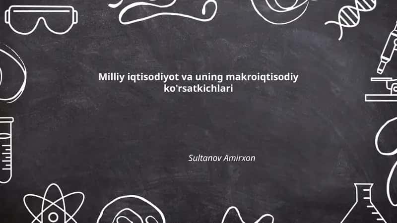 Milliy iqtisodiyot va uning makroiqtisodiy ko'rsatkichlari 1