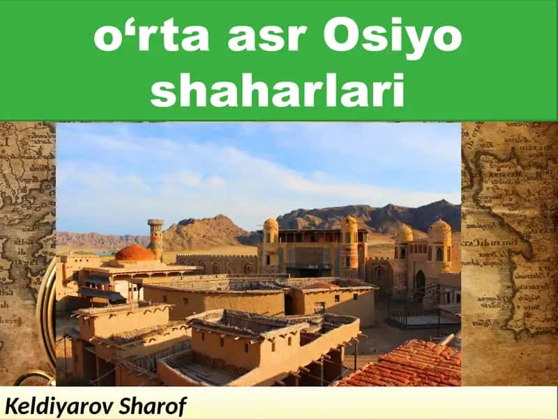 O‘rtaasr Osiyoshaharlari 1