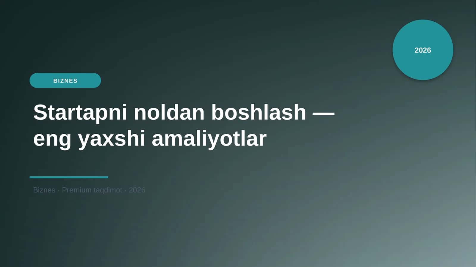 Startapni noldan boshlash — eng yaxshi amaliyotlar 1
