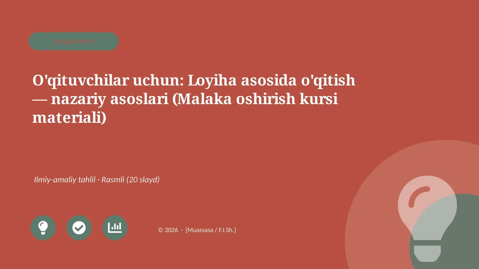 O'qituvchilar uchun: Loyiha asosida o'qitish — nazariy asoslari (Malaka oshirish kursi materiali) 1