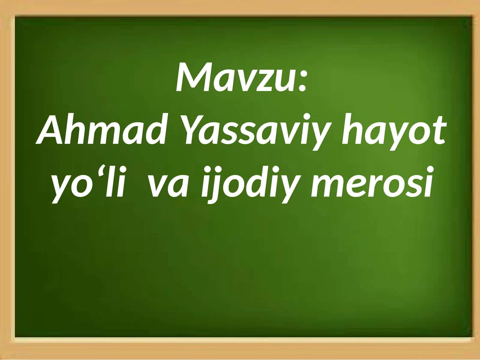 Ahmad Yassaviy hayoti va ijodiy merosi 1