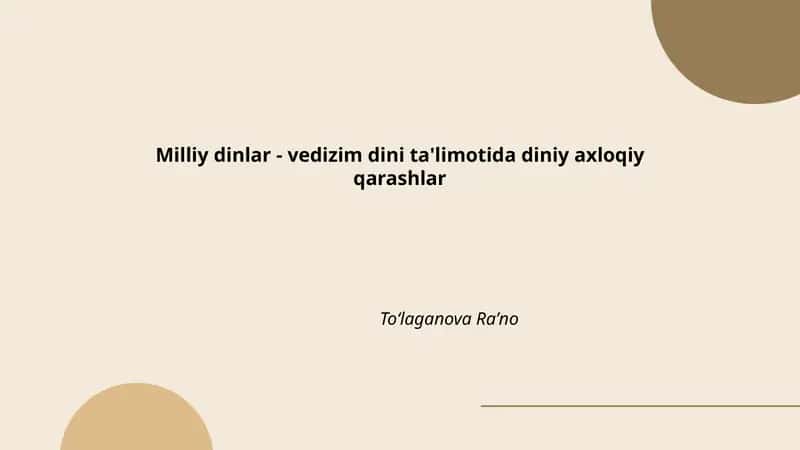 Milliy dinlar - vedizim dini ta'limotida diniy axloqiy qarashlar 1
