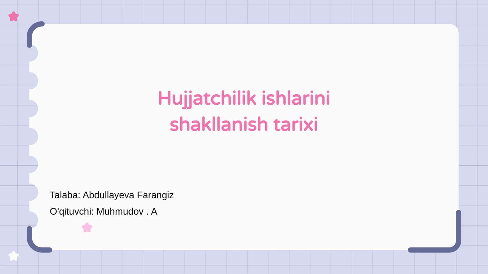 Hujjatchilik ishlarini shakllanish tarixi 1