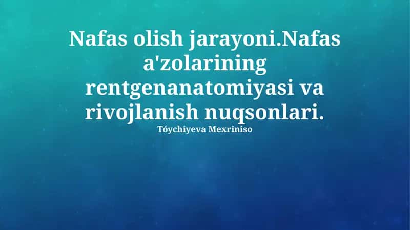 Nafas olish jarayoni 1