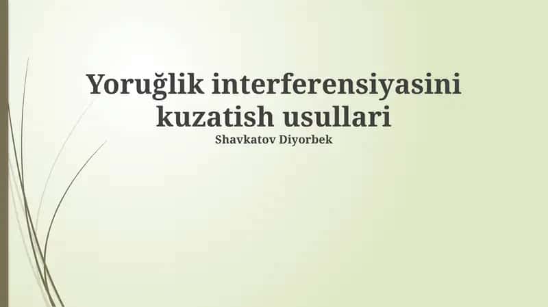 Yoruğlik interferensiyasini kuzatish usullari 1