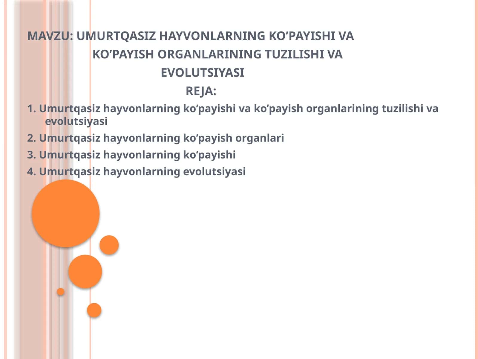 UMURTQASIZ HAYVONLARNING KO’PAYISHI VA KO’PAYISH ORGANLARINING TUZILISHI VA EVOLUTSIYASI 1