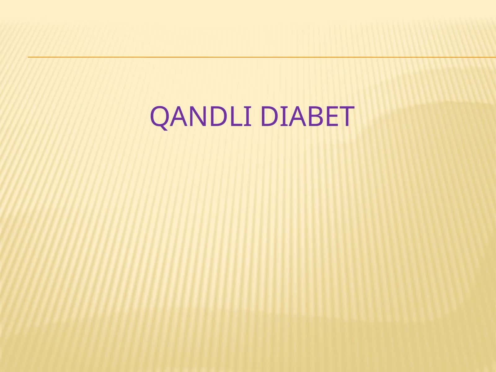 Qandli diabet 1