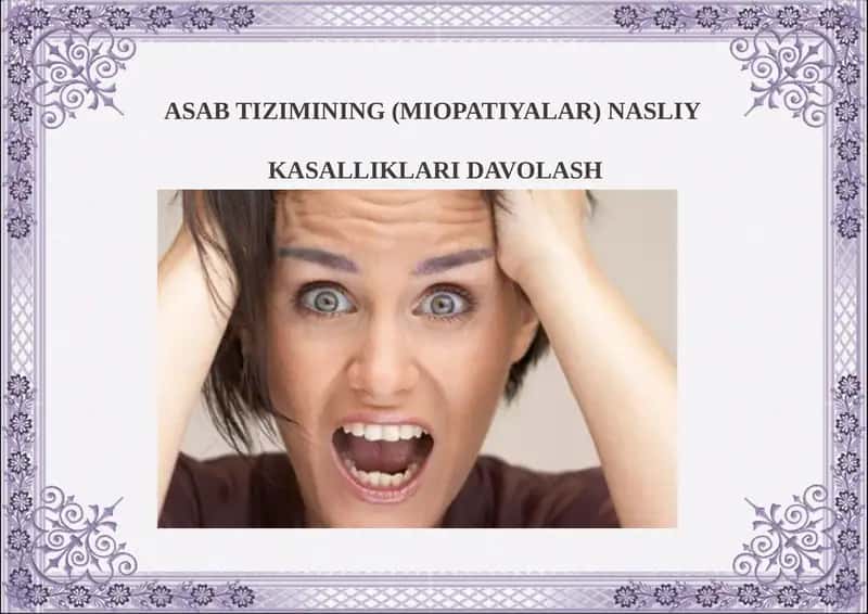 ASAB TIZIMINING (MIOPATIYALAR) NASLIY KASALLIKLARIDAVOLASH 1