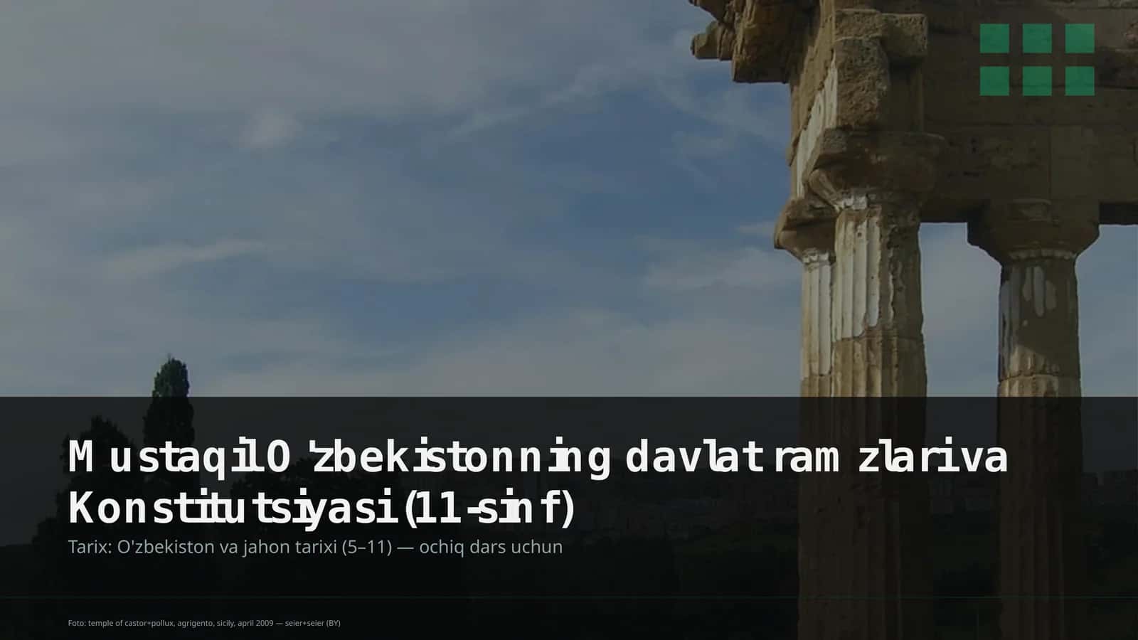Mustaqil O'zbekistonning davlat ramzlari va Konstitutsiyasi (11-sinf) 1