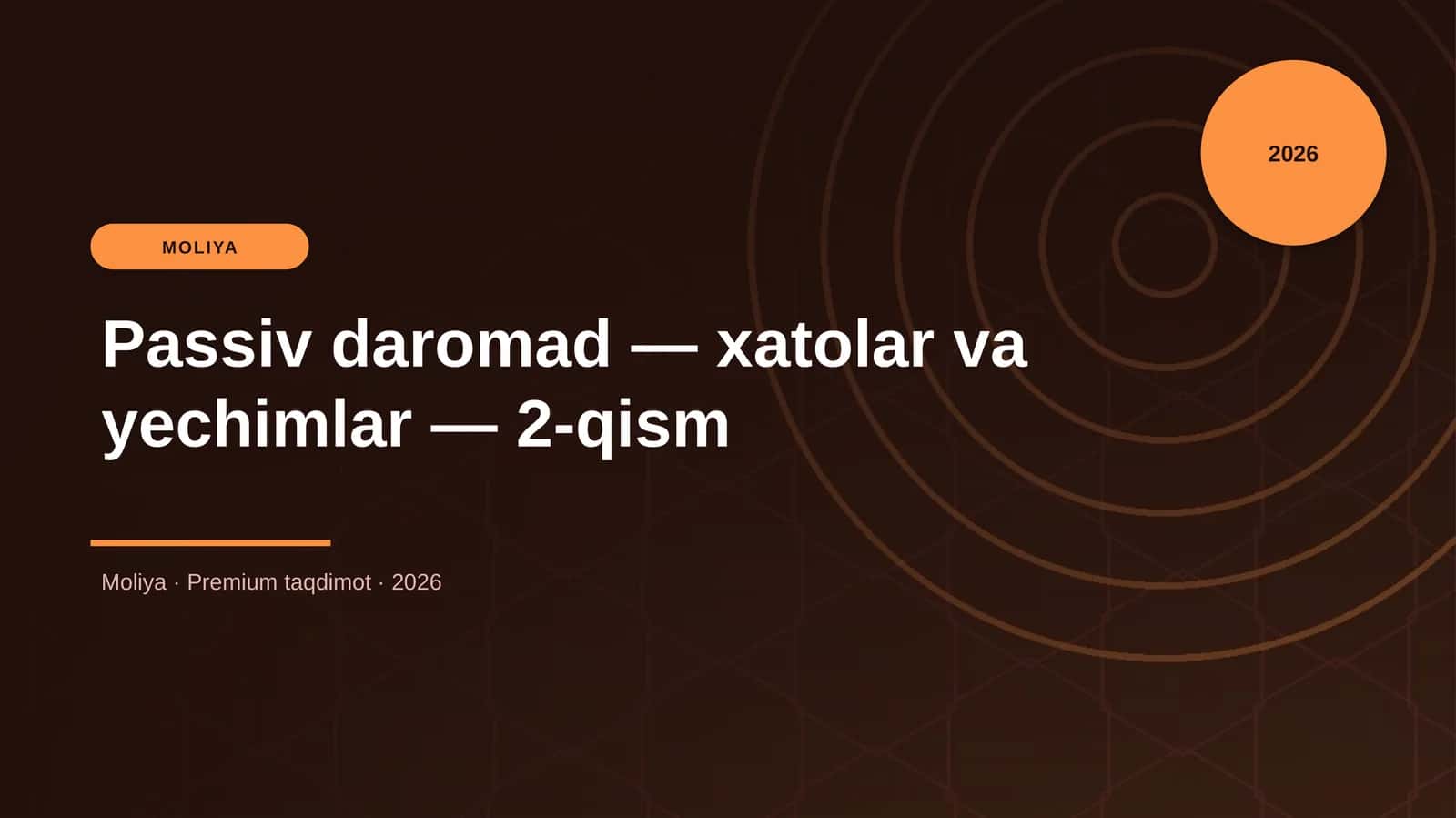 Passiv daromad — xatolar va yechimlar — 2-qism 1