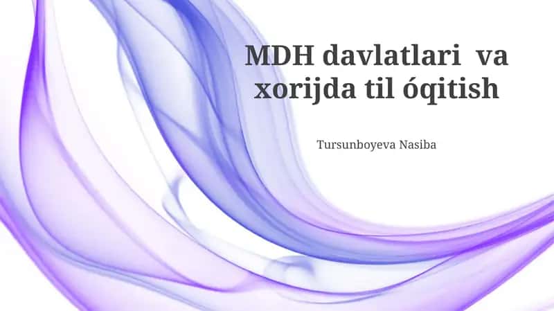 MDH davlatlari va xorijda til óqitish 1