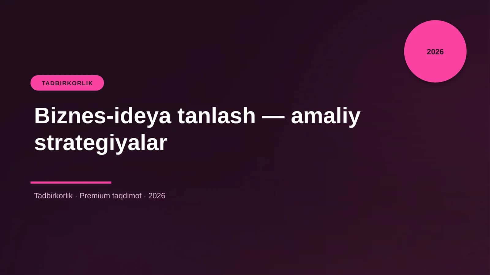 Biznes-ideya tanlash — amaliy strategiyalar 1