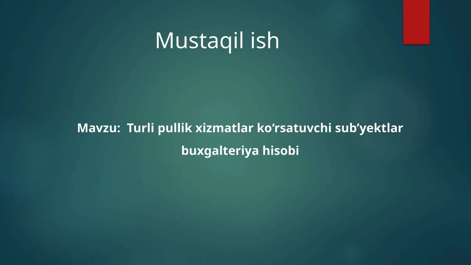 Turli pullik xizmatlar ko‘rsatuvchi sub’yektlar buxgalteriya hisobi 1