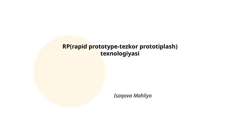 RP (Rapid Prototyping, tezkor prototiplash) 1