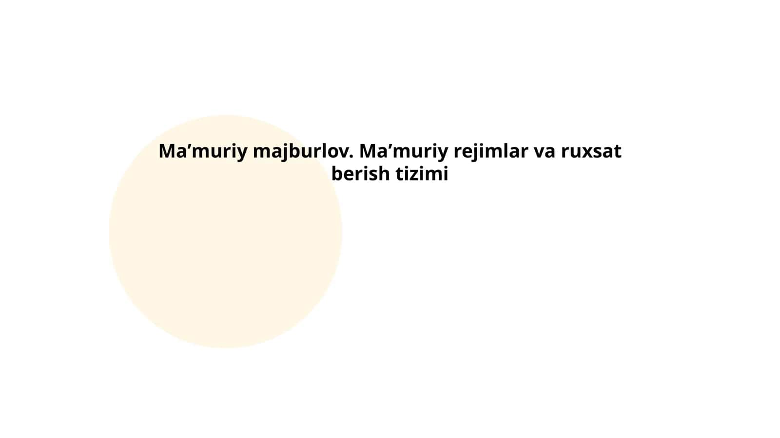 Ma'muriy majburlov. Ma'muriy rejimlar va ruxsat berish tizimi 1