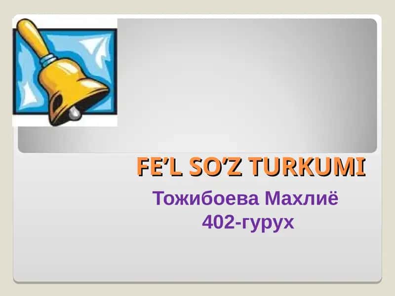 Fe’l So’z Turkumi 1
