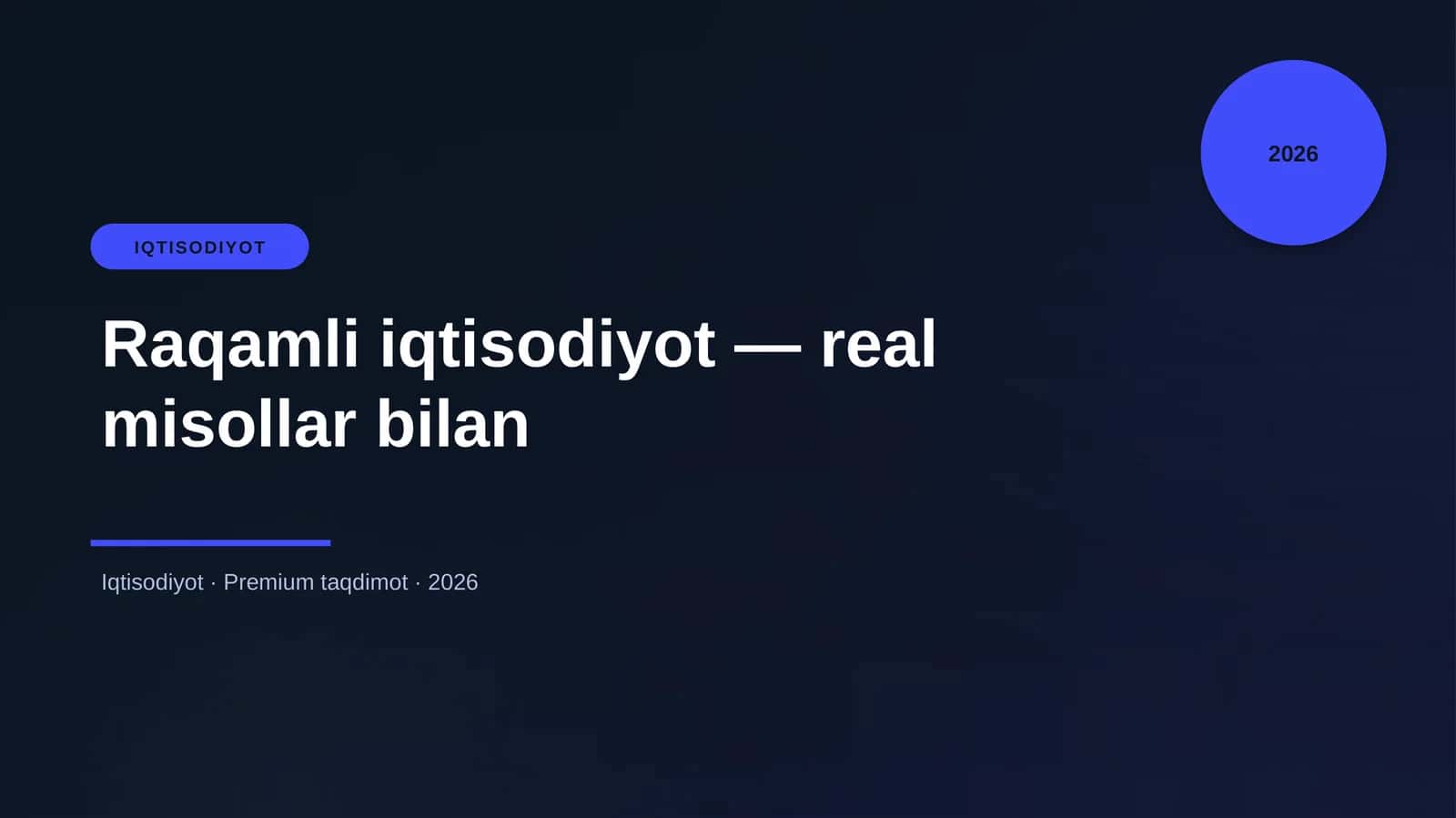 Raqamli iqtisodiyot — real misollar bilan 1