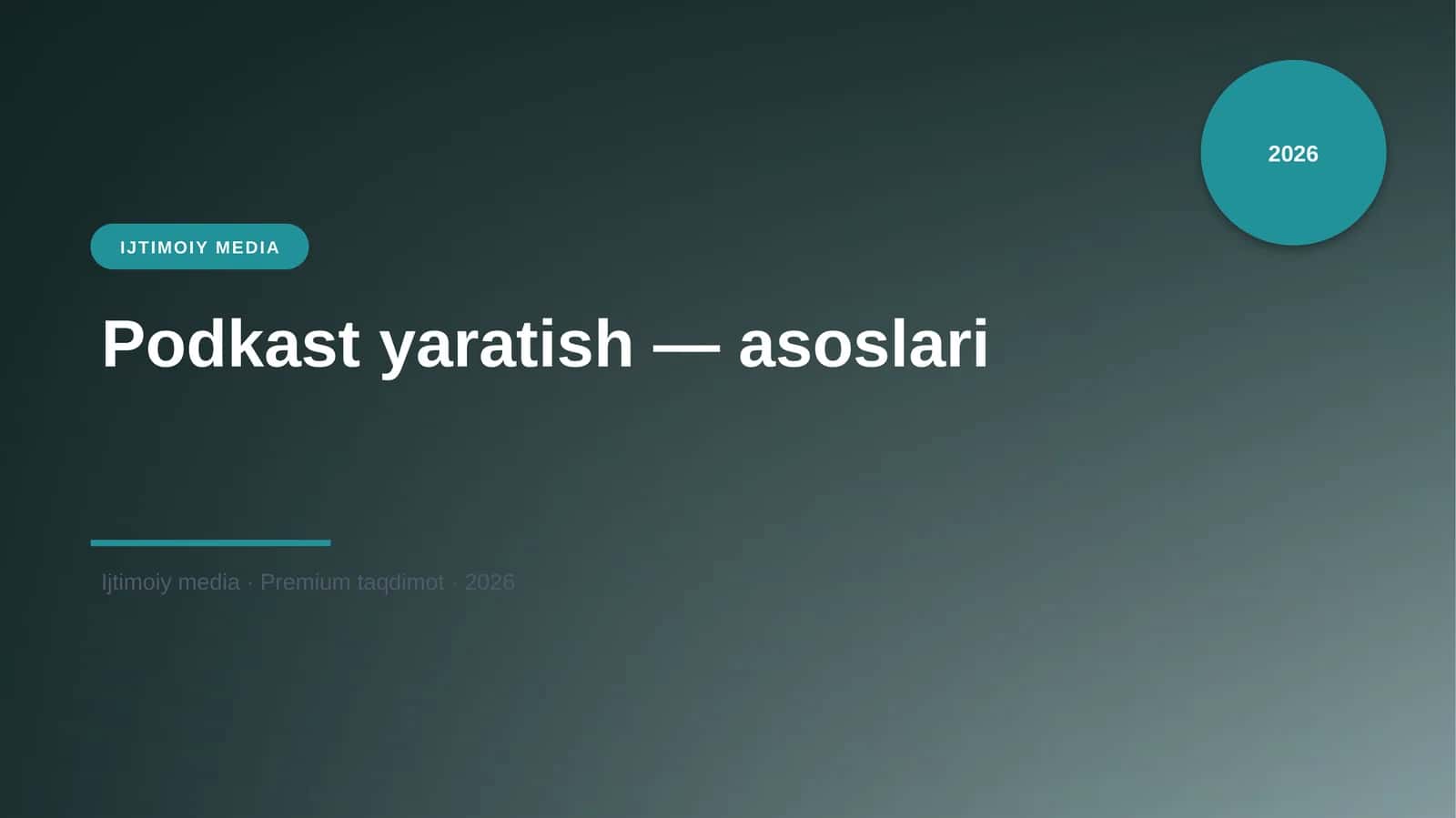 Podkast yaratish — asoslari 1