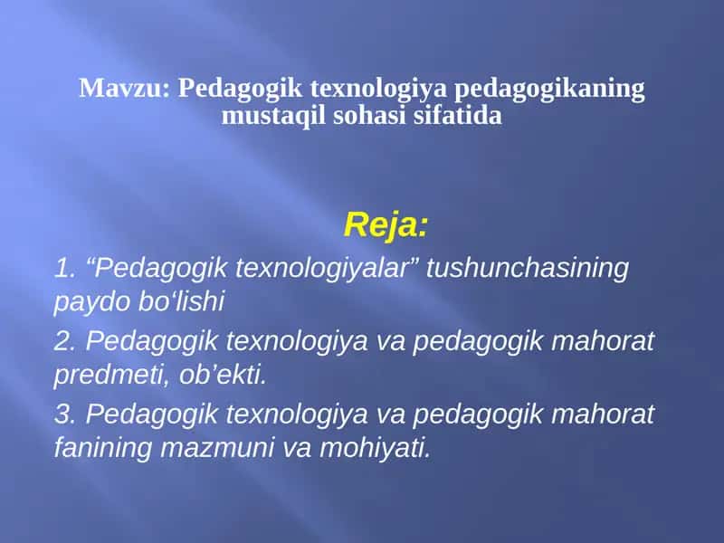Pedagogik texnologiya pedagogikaning mustaqil sohasi sifatida 1