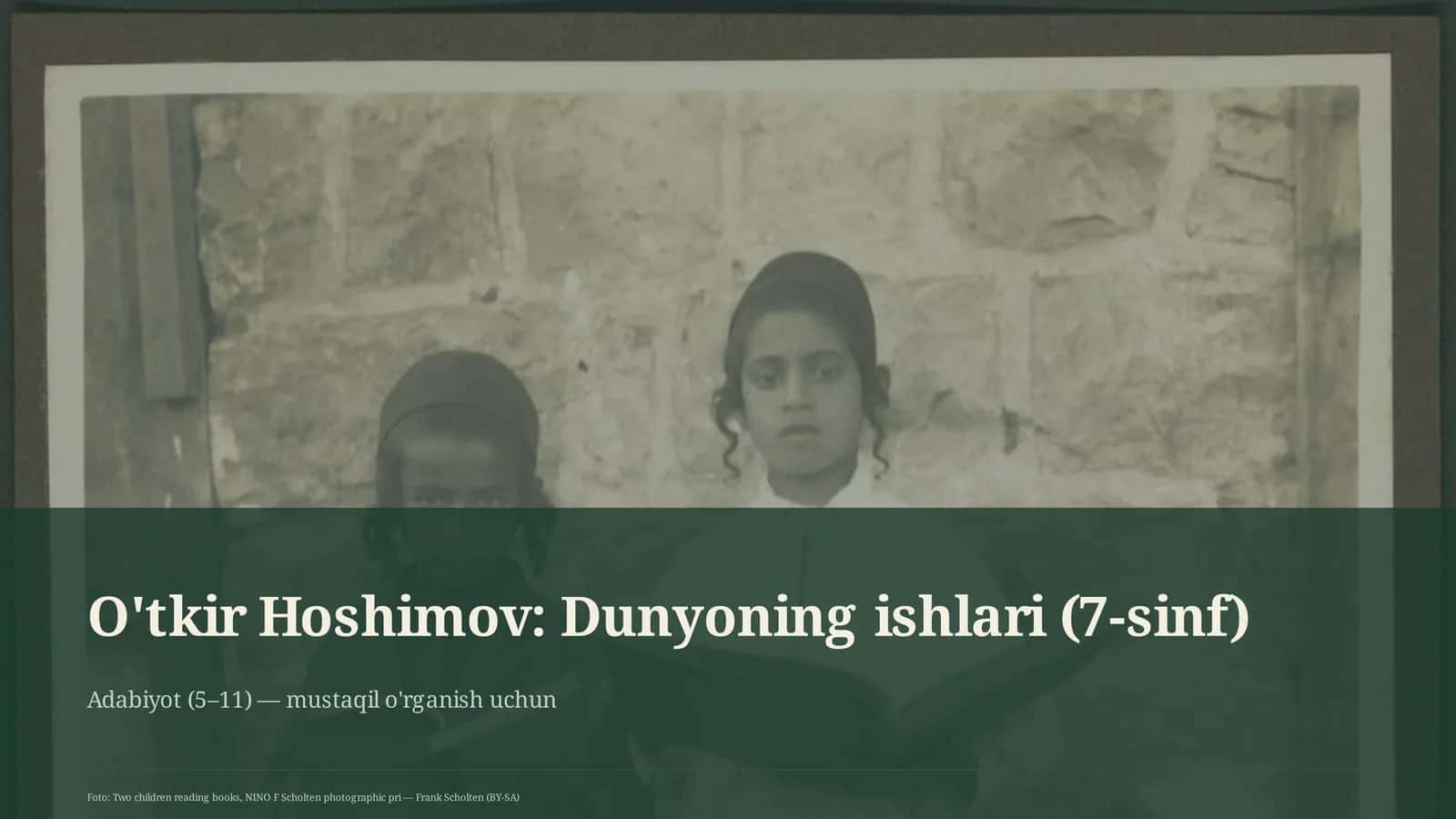 O'tkir Hoshimov: Dunyoning ishlari (7-sinf) 1