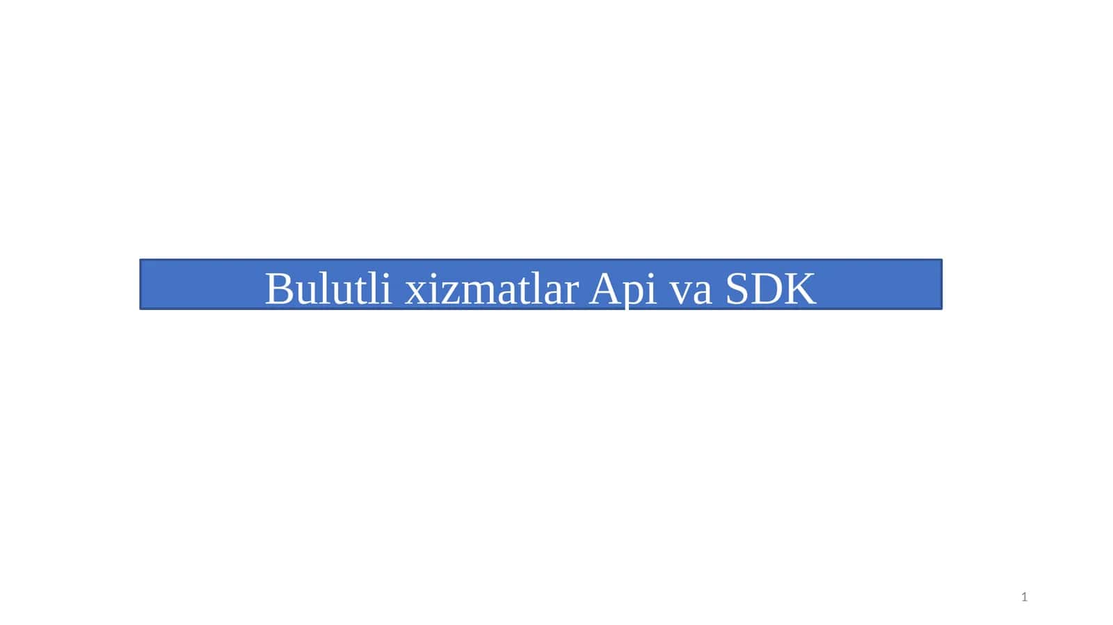 Bulutli xizmatlar Api va SDK 1