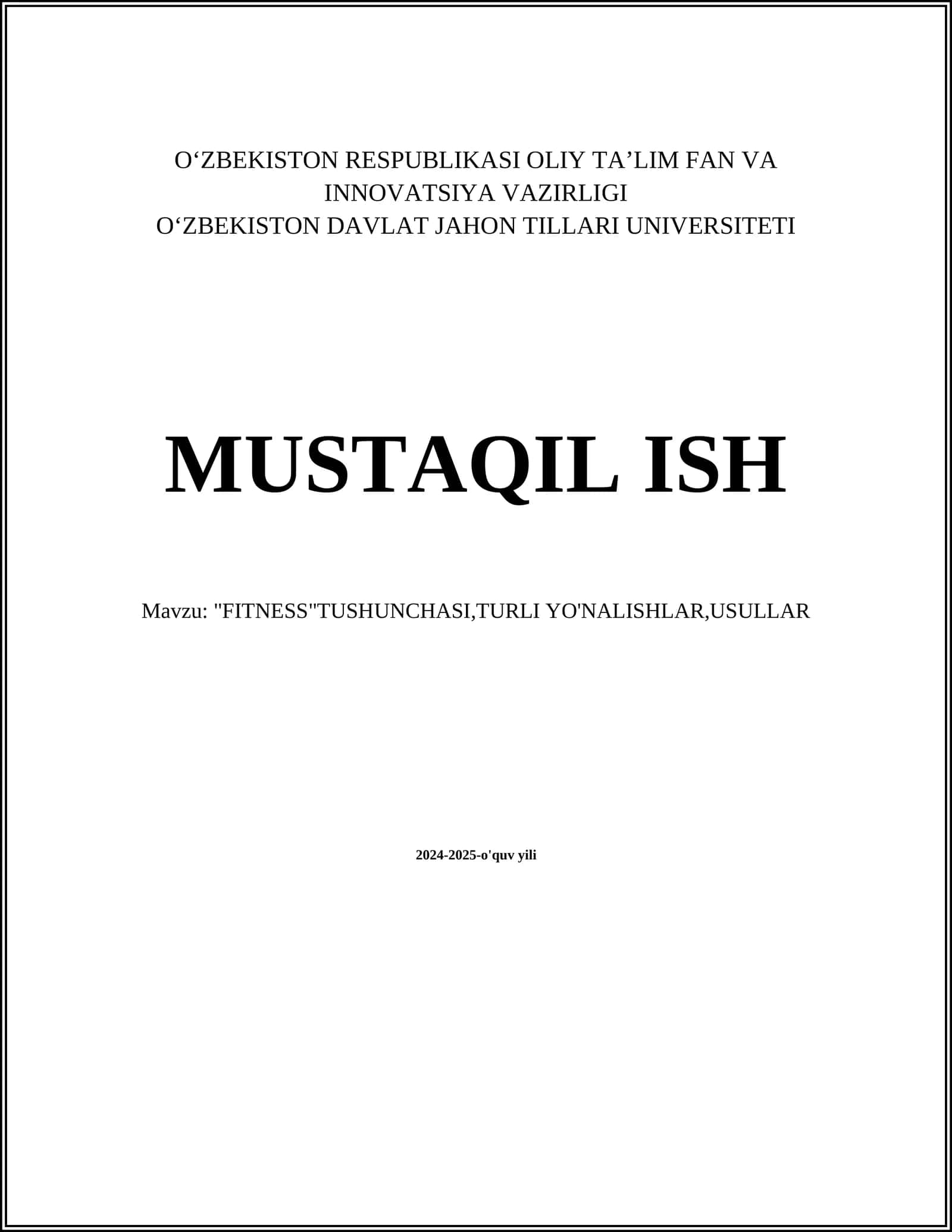 MUSTAQIL ISH Mavzu: "FITNESS"TUSHUNCHASI,TURLI YO'NALISHLAR,USULLAR 1