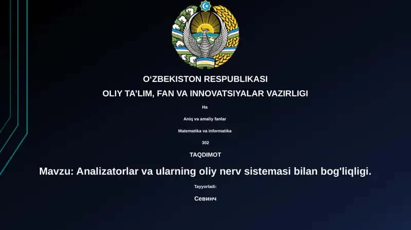 Analizatorlar va ularning oliy nerv sistemasi bilan bog'liqligi 1