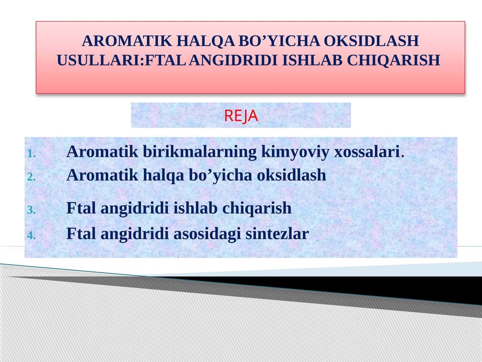 Aromatik halqa bo’yicha oksidlash usullari: Ftal anhidridi ishlab chiqarish 1