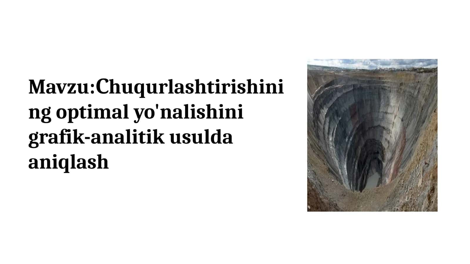 Сhuqurlashtirishining optimal yo'nalishini grafik-analitik usulda aniqlash 1