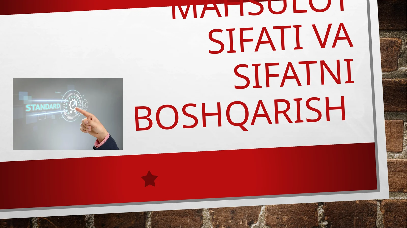 Mahsulot sifati va sifatni boshqarish 1
