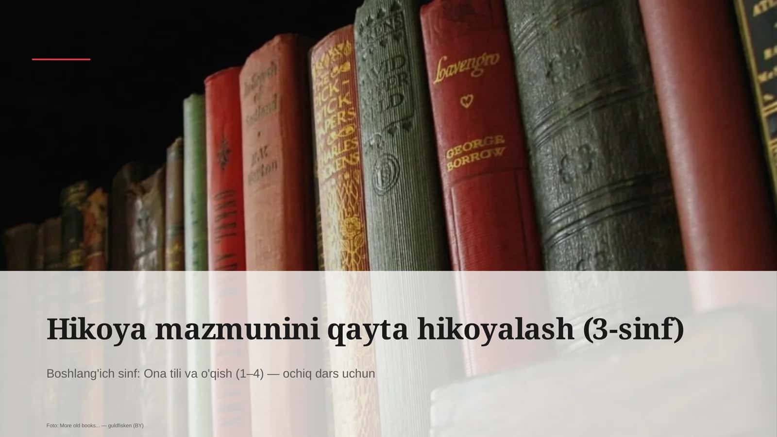 Hikoya mazmunini qayta hikoyalash (3-sinf) 1
