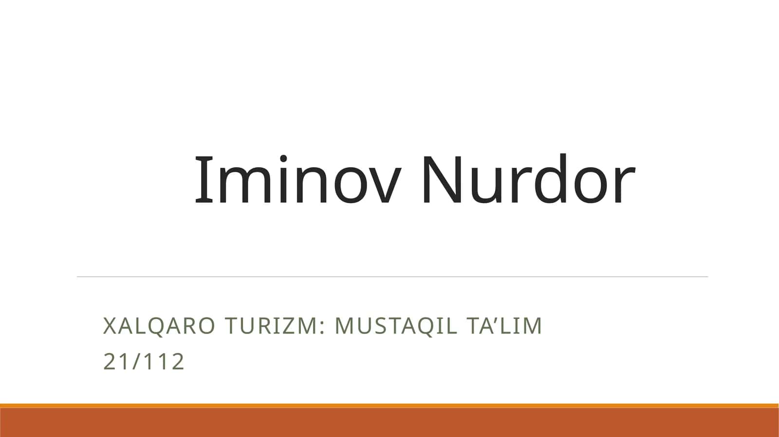 IminovNurdor Xalqaroturizm:Mustaqilta’lim 21/112 1