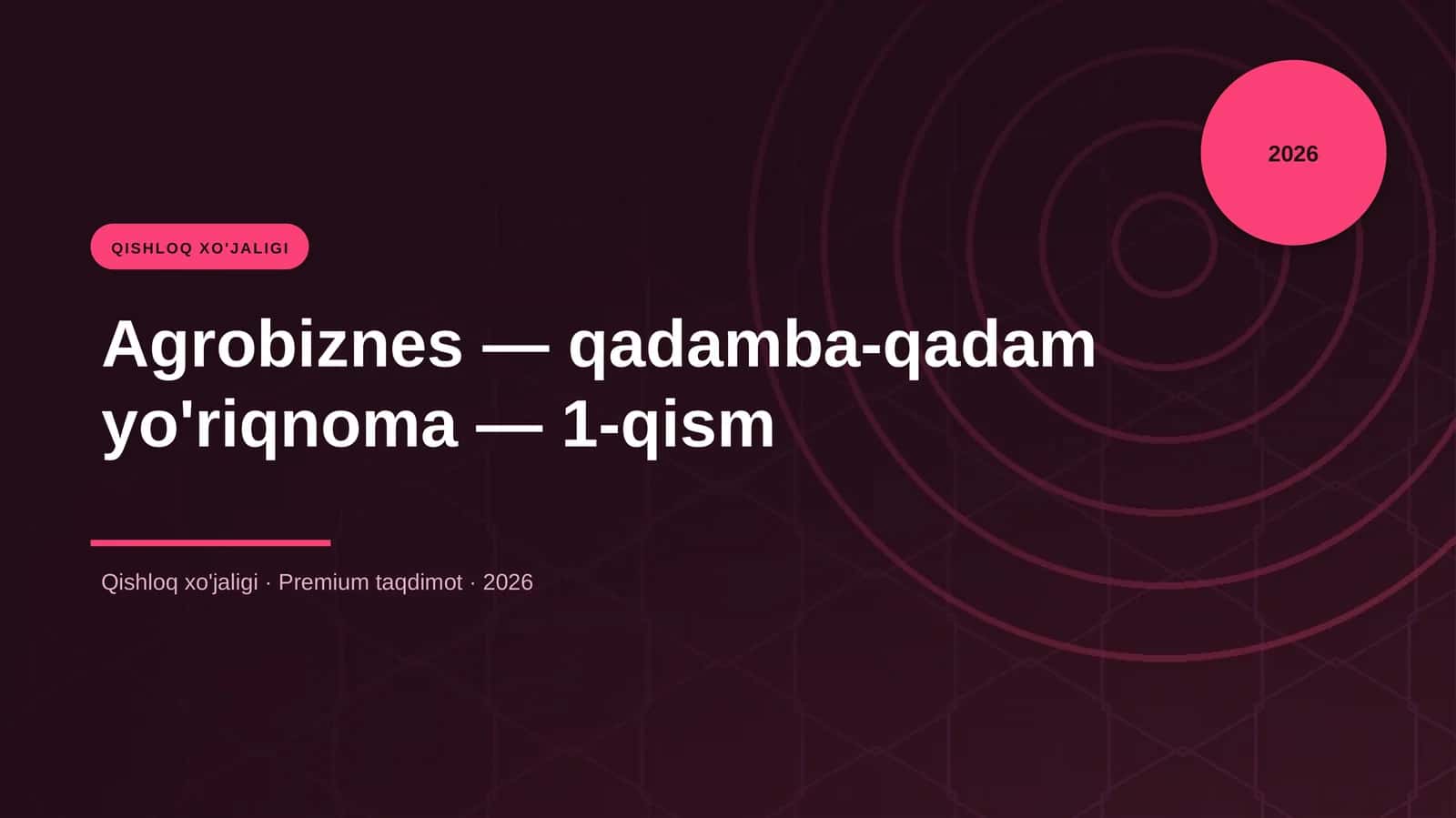Agrobiznes — qadamba-qadam yo'riqnoma — 1-qism 1