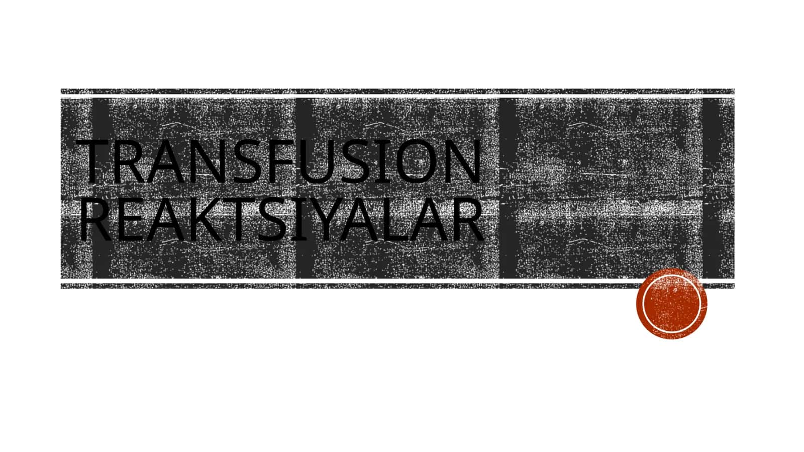 Transfusion reaktsiyalar 1