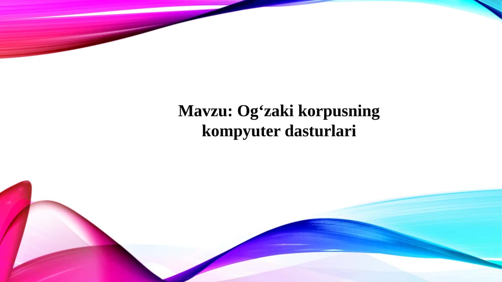 Og‘zaki korpusning kompyuter dasturlari 1