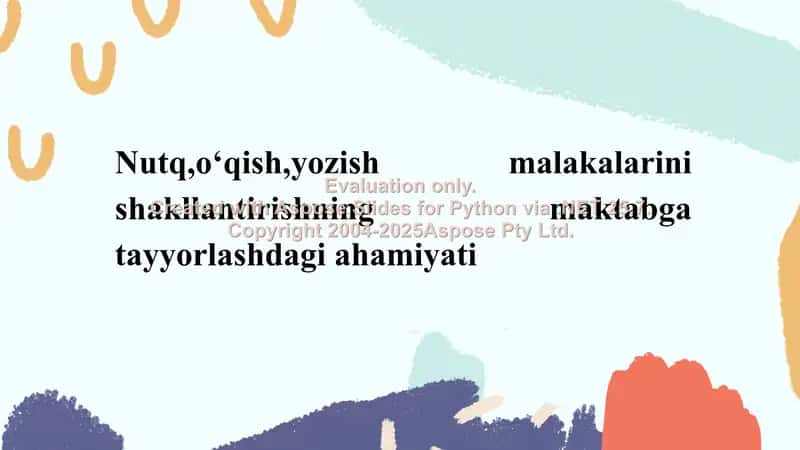 Nutq, o‘qish, yozish malakalarini shakllantirishning maktabga tayyorlashdagi ahamiyati 1